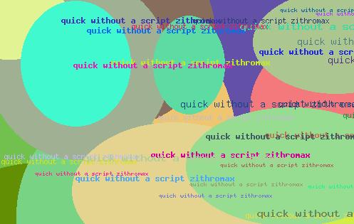 Quick without a script zithromax